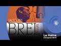 Jacques Brel - La Haine (con letra - lyrics video)