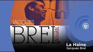 Jacques Brel - La Haine (con letra - lyrics video)