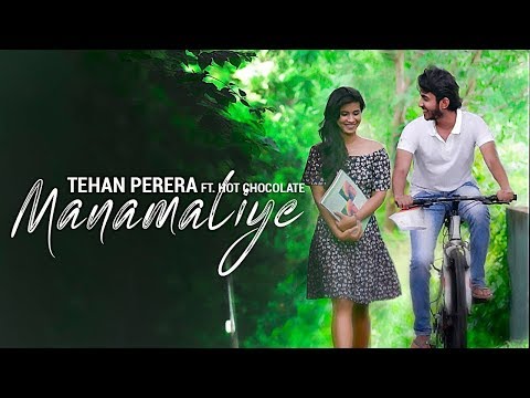 Manamaliye - Tehan Perera ft. Hot Chocolate | Lyrics