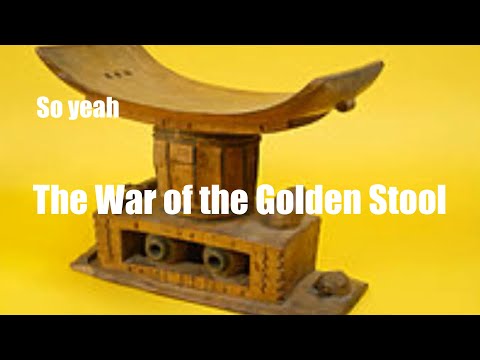 The War of The Golden Stool | Useless History feat. My brother Trey