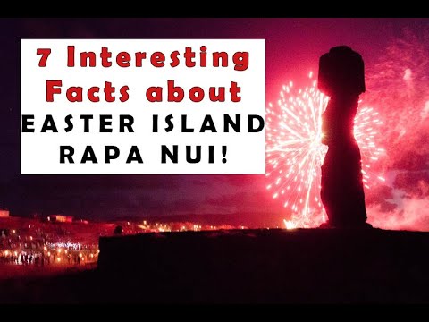 Seven interesting Facts about Easter Island (Rapa Nui)