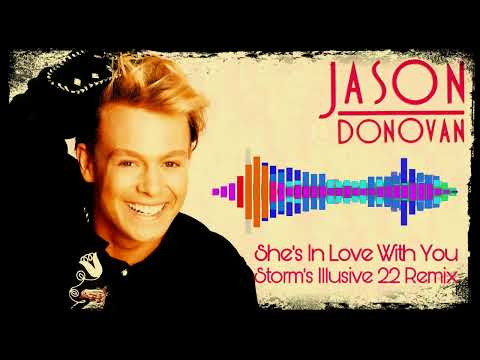 Jason Donovan - She's In Love With You  ( Storm's Illusive 22 Remix )