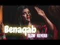 Benaqab_Lastest lofi song 2023 | slowe reverb