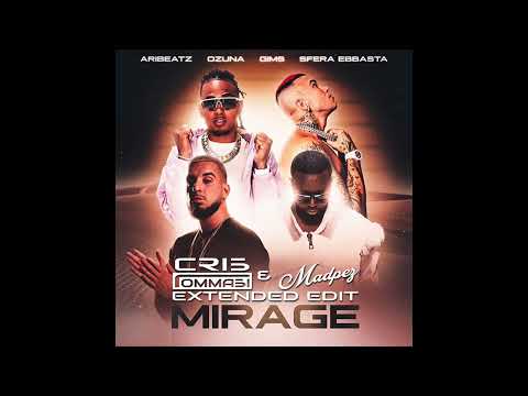 Aribeatz, Ozuna, Gims, Sfera Ebbasta - Mirage (Cris Tommasi & Madpez Extended - Edit)