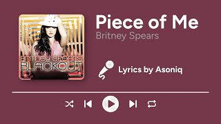 Britney Spears - Piece of Me (Lyrics)