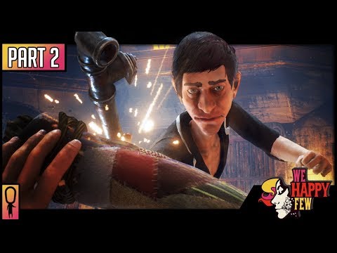 The Headboy Camp - Part 2 - 💊 We Happy Few  💊 (Full Release 2018) Let's Play Walkthrough