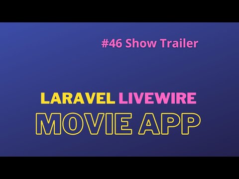 Laravel Livewire Tutorial Create Movie Website Make Your Movie App