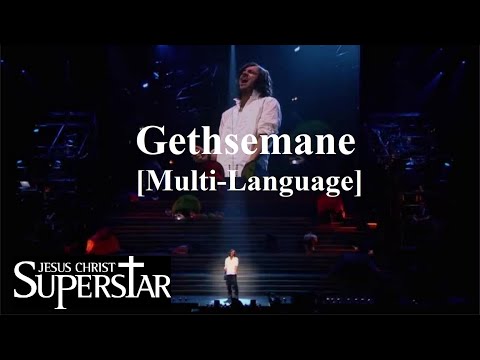 [JF] Jesus Christ Superstar - Gethsemane (Multi-Language)