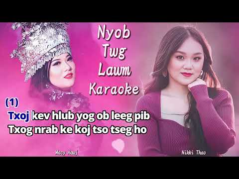 Nyob Twg Lawm - Macy Hawj ft Nikki Thao [ Karaoke / Instrumental ] 🎤🎤