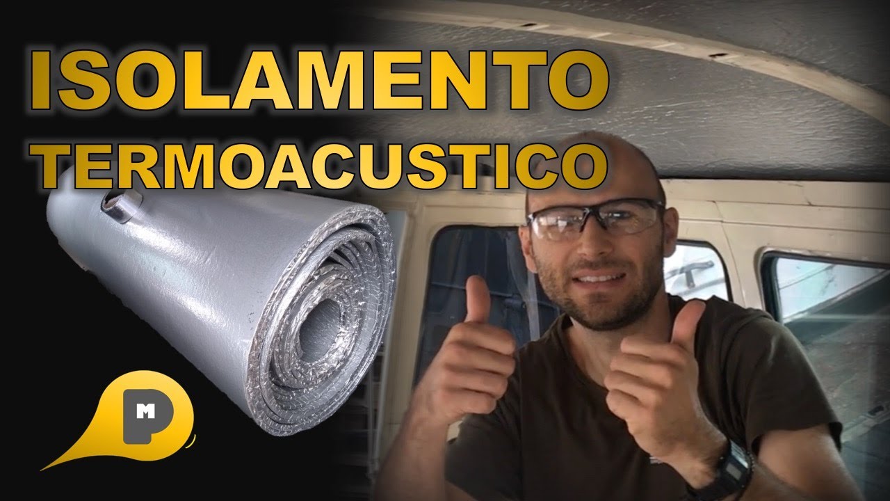 ISOLAMENTO TERMOACUSTICO DA KOMBI - 3TC ou o Feltro?
