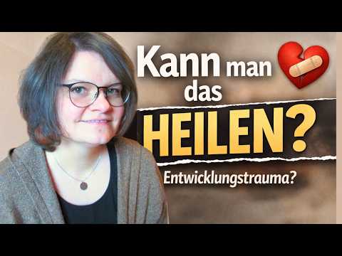 Healing childhood and developmental trauma - Why talking alone isn't enough | 4 steps to healing