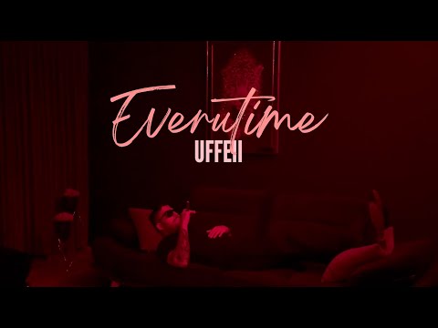 UFFEII - Everytime (Lyrics Video)