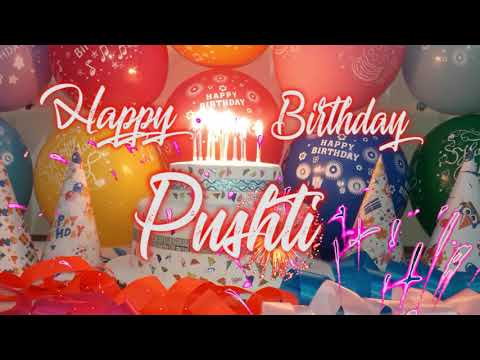 Pushti Birthday Song, Best Virtual birthday Gift Video in 2021, Virtual birthday Gift for Pushti