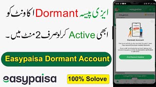 How to Activate Easypaisa Dormant Account | Easypaisa Dormant Account Problem Solved