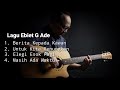 Kumpulan Lagu Ebiet G Ade