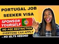 Portugal 🇵🇹 Jobseeker Visa Requirement | No Sponsorship or IELTS Required