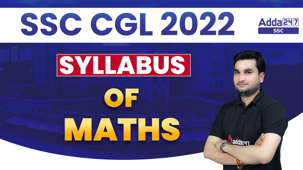 SSC CGL 2022 | SSC CGL Maths Syllabus by Manoj Sharma