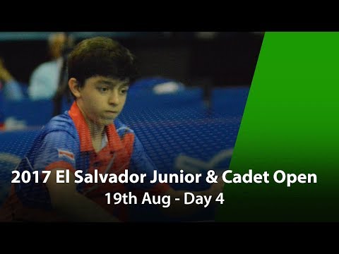 2017 ITTF El Salvador Junior & Cadet Open - Day 4