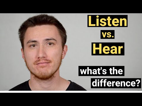 LISTEN vs. HEAR - What's the Difference?