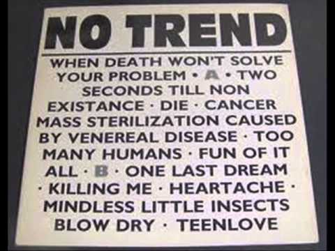 NO TREND - When Death Won't Solve Your Problem (Compilation,1985)