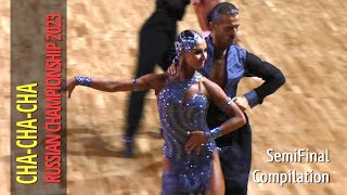 Cha-cha-cha SemiFinal Compilation = 2023 Russian Championship Adult Amateur Latin