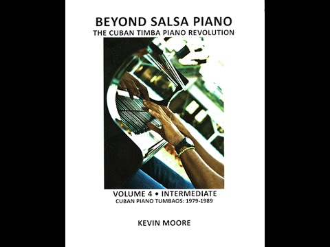 Beyond Salsa Piano Volume 4 - Cuban Piano Tumbaos (1979 - 1989)