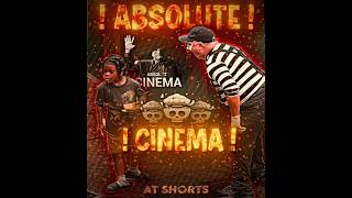Absolute Cinema 💀