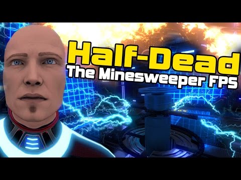 HALF DEAD - Minesweeper and The Cube had a baby, and it's beautiful.