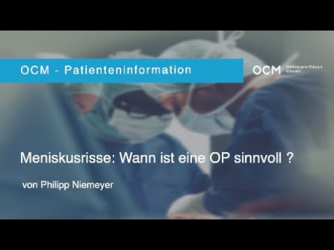 OCM Patienteninformation | Wann ist eine Meniskusoperation sinnvoll ?