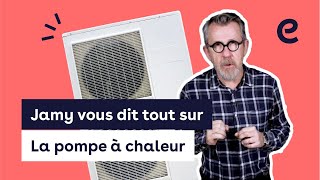 Comment fonctionne une pompe à chaleur 