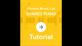 Chrome Music Lab - Shared Piano - Tutorial