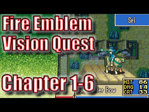 Let's Play Fire Emblem: Vision Quest (Chapter 1-6)