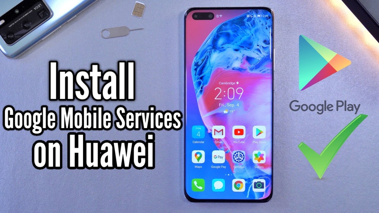 Install the Google Mobile Services on Huawei P40 Pro & Other - No USB, No Computer