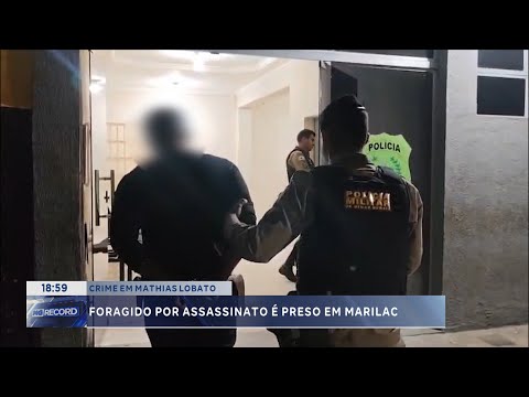 Crime em Mathias Lobato: Foragido por assassinato é preso em Marilac.