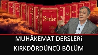 Prof. Dr. Şener Dilek - Muhâkemat - 44 - Sh74 - 7. Zahir ve Hakiki Mana, 8. İmkanat ve Vukuat