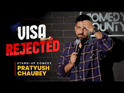 VISA Rejected | Stand Up Comedy | Pratyush Chaubey #standupcomedy #hindistandup #baddua