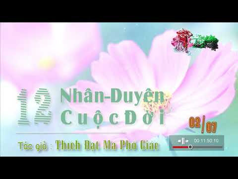 Mười Hai Nhân Duyên Cuộc Đời 2/7