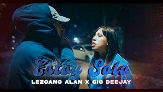 Lezcano Alan - Estoy Solo #Ritmomanijero ( Videoclip Oficial ) Prod Gio Deejay