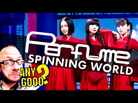 PERFUME - Spinning World | ...Any Good?