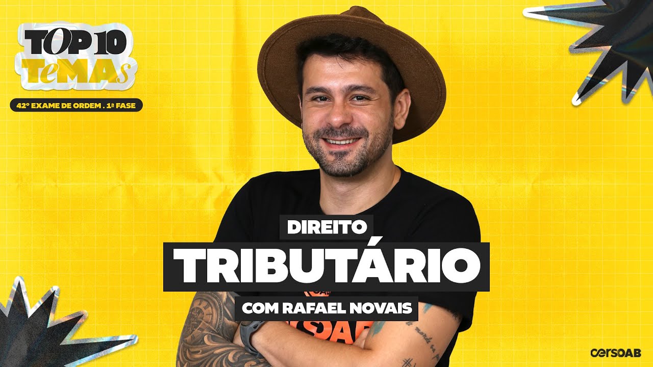 Top 10 Temas de Direito Tributário | OAB 1ª Fase 42º Exame | Rafael Novais
