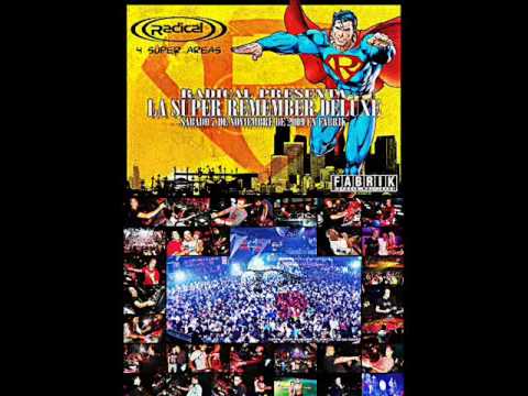 ((RADICAL)) SUPER REMEMBER DELUXE FABRIK (Madrid) SESION DJs NAPO LARA & RUFO
