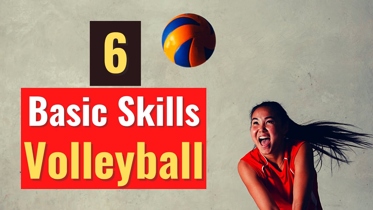 6 Basic Skills in Volleyball