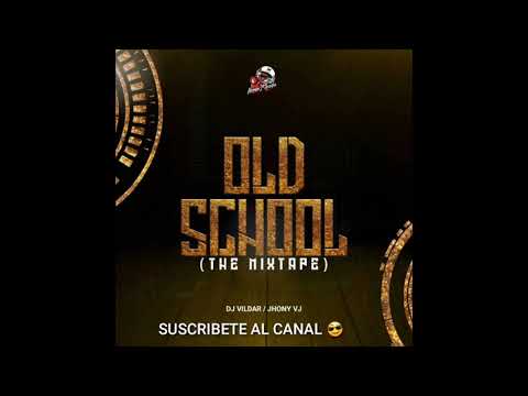 Mixeo Regeton old school by Dj vildar ft jhony vj