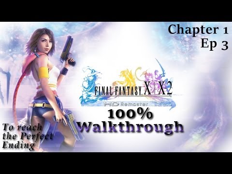 Final Fantasy X2 HD 100% Walkthrough - Chapter 1 Ep 3 - Mt Gagazet - Floating Ruins 6.6%