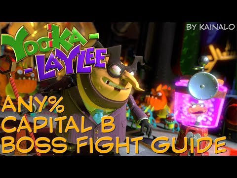 Yooka-Laylee Any% Capital B Boss fight guide