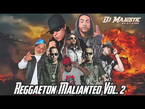 Reggaeton Malianteo Vol. 2 - Hector El Father - Don Omar - Wisin y Yandel - Tego Calderon Vico C