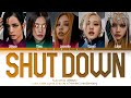 BLACKPINK 블랙핑크 Shut Down You As A Member Karaoke 5 Members Ver