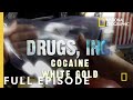 Cocaine White Gold Full Episode Drugs Inc