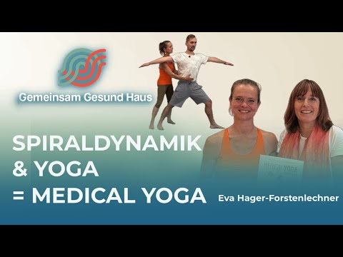 Spiraldynamik meets Yoga = Medical Yoga