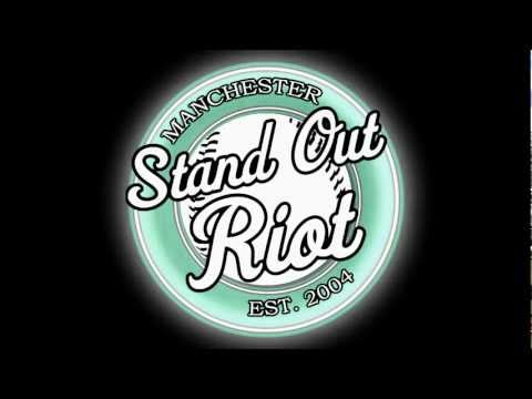 Stand Out Riot 2012 *NEW SONG*